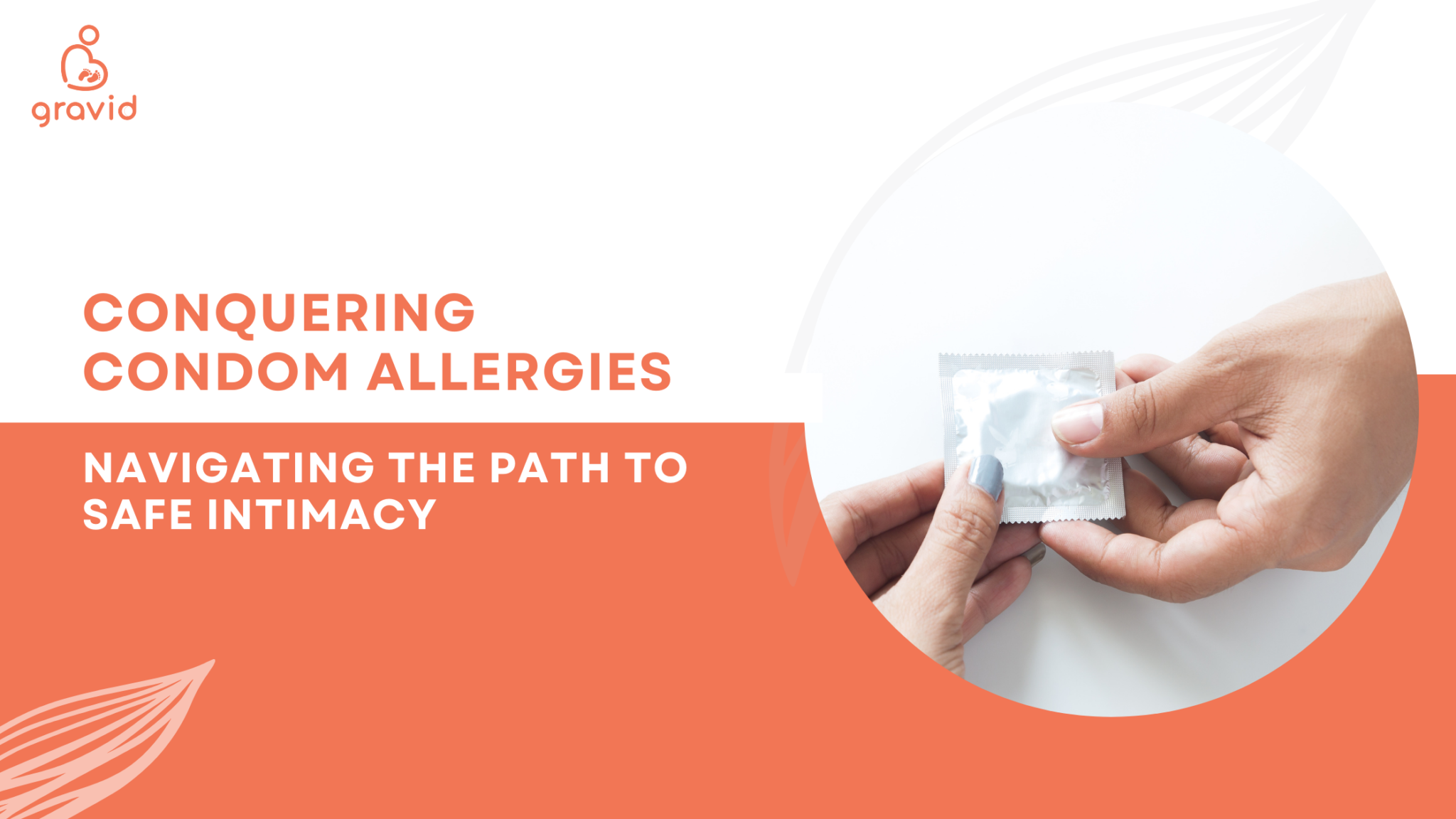 Navigating The Realm Of Condom Allergy By Dr Tanuj Gravid 3 2048x1152 